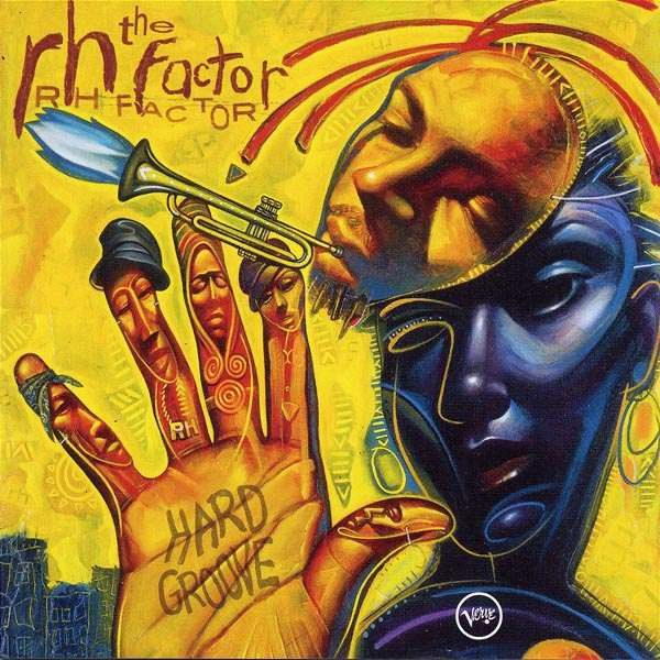 The RH Factor 「Hard Groove」(440 065 192-1)