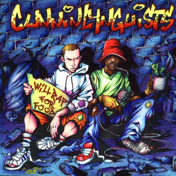 CunninLynguists 「Will Rap For Food」(BP0002-1)