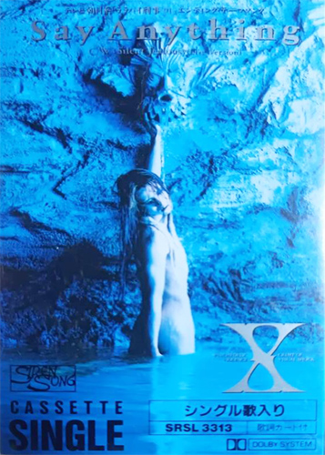 X JAPAN 「Say Anything Silent Jealousy」(SRSL 3313)