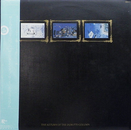 The Durutti Column 「The Return Of The Durutti Column」(23JAL-1)