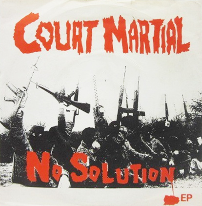 Court Martial 「No Solution EP」(RIOT 11)