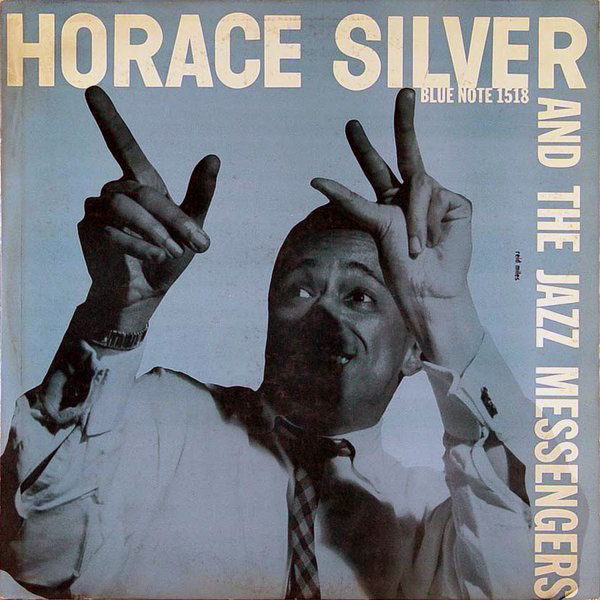 Horace Silver「Horace Silver And The Jazz Messengers」(BLP 1518)