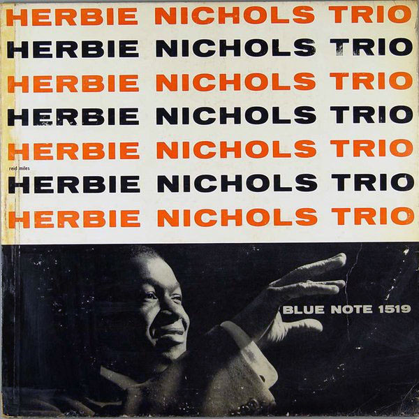 Herbie Nichols Trio「Herbie Nichols Trio」(BLP 1519)