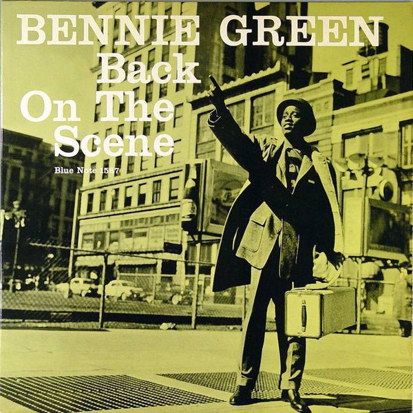 Bennie Green「Back On The Scene」(BLP 1587)