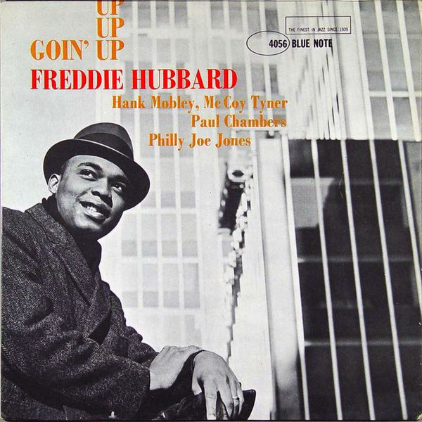 Freddie Hubbard「Goin’ Up」(BLP 4056)