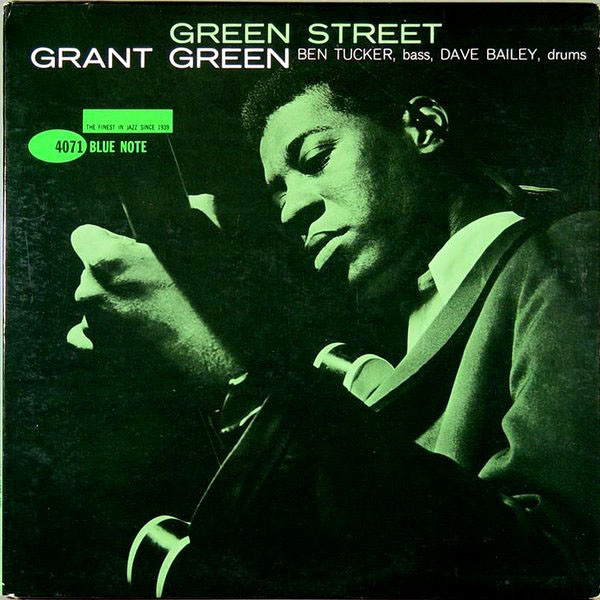 Grant Green「Green Street」(BLP 4071)