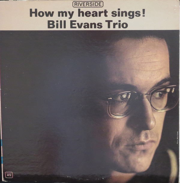 Bill Evans「How My Heart Sings!」(RM 473)