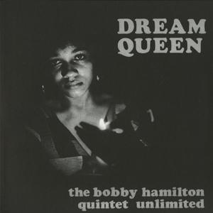 The Bobby Hamilton Quintet Unlimited「Dream Queen」(ALP-372)