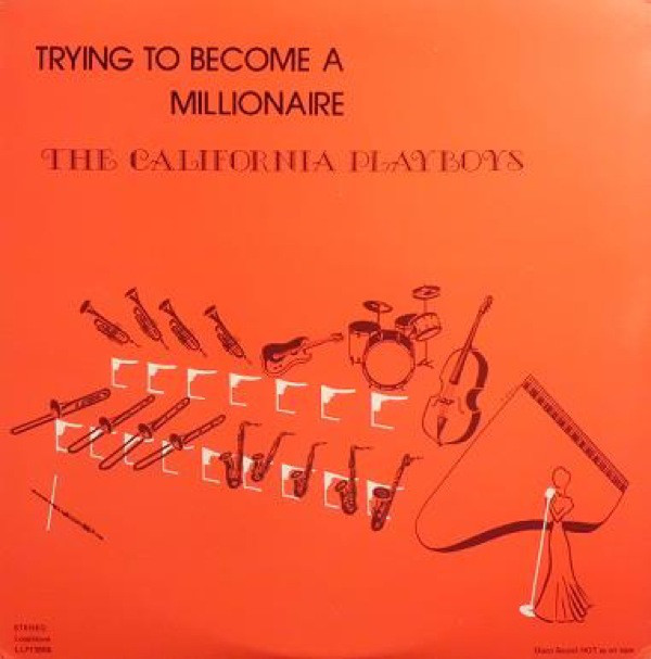 The California Playboys「Trying To Become A Millionaire」(LLP13956)