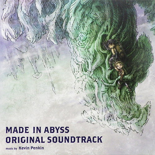 Kevin Penkin 「メイドインアビス オリジナルサウンドトラック」(LADO-001)